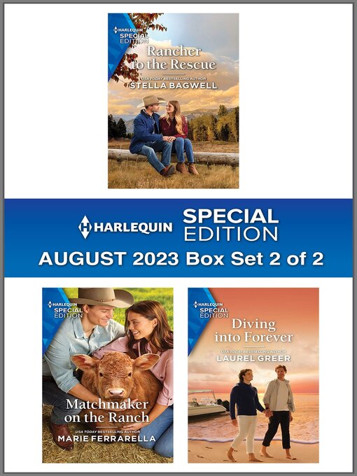 Title details for Harlequin Special Edition August 2023--Box Set 2 of 2 by Stella Bagwell - Available